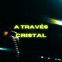 A TRAVÉS DEL CRISTAL (Explicit)