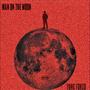 Man On The Moon (Explicit)