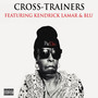 Cross-Trainers (feat. Kendrick Lamar & Blu) [Explicit]