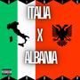 Italia x Albania (feat. Arbor) [Explicit]