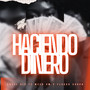 Haciendo Dinero (Explicit)