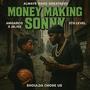 Money Making Sonny (feat. J bliss) [Explicit]