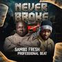 Never Broke (feat. Professional Beat)