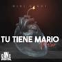 Tu Tiene Mario (Explicit)