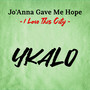 Jo'Anna gave me hope (I love this city)