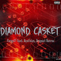 Diamond Casket (feat. Ayefelon & Dropout Monroe) [Explicit]
