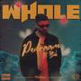 WHOLE (feat. Btah) [Explicit]