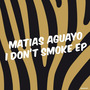 I Dont Smoke EP