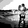 I Will Love You