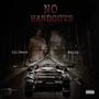 No Handouts (feat. Mal2x) [Explicit]