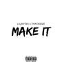 Make IT (feat. ThatKidZé) [Explicit]