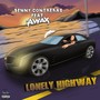 Lonely Highway (feat. A-Wax) [Explicit]