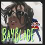 Bayblade (Explicit)