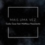 Mais uma Vez (feat. Mattheus Nascimento)