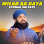 Milad Aa Gaya