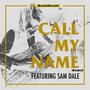 Call my name (BakeHouse Remix)