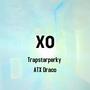 XO (feat. ATX Draco) [Explicit]