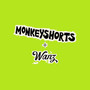 Monkeyshorts + Wanz