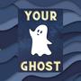 Your Ghost