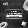 Đêm Định Mệnh (NamTrieu Remix)