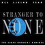 Stranger To None The Steve Bronski Remixes