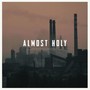 Almost Holy (Original Motion Picture Soundtrack) (近乎神圣)