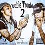 Double Trouble 2 (Explicit)