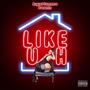 Like UH (feat. Swagger Splash) [Explicit]