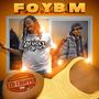 F.O.Y.B.M (feat. L.T.D Chopper) [Explicit]