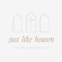 Just Like Heaven (feat. Terry Michaels, Ru Jefferson, Gabby Lane, Lydia Mockabee & Marcell)