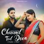 Chand Tod Du