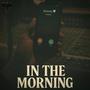 In The Morning (Explicit)