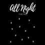 All Night (Explicit)