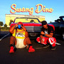 Swang Dine (Explicit)