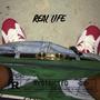 Real Life (Explicit)