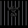 Break Me Out (Demo Version)