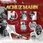 Achuz Mahn (feat. Fezela Mshini, Ta_x_Rsa, Mfana Ka Gogo & Delasmg)