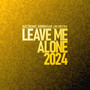 Leave Me Alone 2024