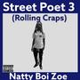 Street Poet 3 (Rolling Craps) [Explicit]