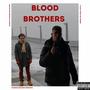 Blood Brothers (feat. AKA Takis) [Explicit]