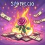 SIN PRECIO (feat. Braulio Mejia)