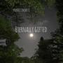 Eternally Gifted (Explicit)