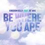 Be Where you Are (feat. De'Aris)