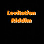 Levitation Riddim (Explicit)