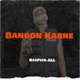 Bangon Karhe (Explicit)