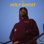 Holy Ghost (Explicit)