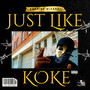 Just Like Koke (Explicit)