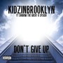 Don't Give Up (feat. Shadow the Great & Splash) (Explicit)