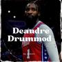 Jamois (Deondre Drummond)