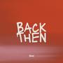 Back Then (Explicit)